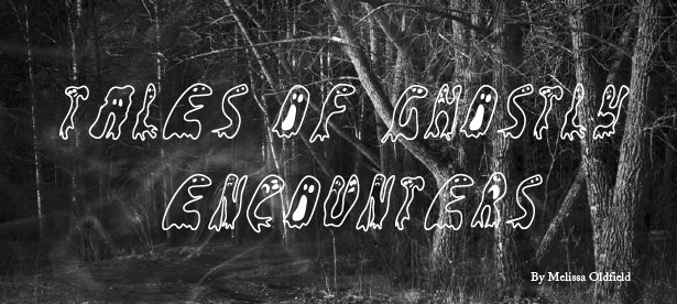 Tales of Ghostly Encounters
